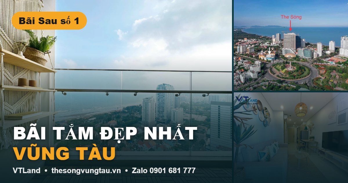 Bãi Tắm Đẹp Nhất Vũng Tàu: Bãi Sau, Bãi Trước, Bãi Dâu – Nên Tắm Ở Đâu?