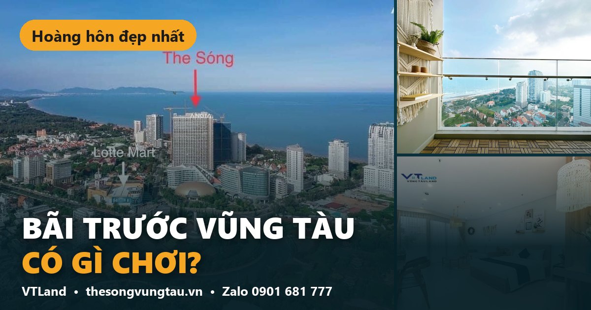 Bãi Trước Vũng Tàu có gì chơi? – The Sóng Vũng Tàu VTLand