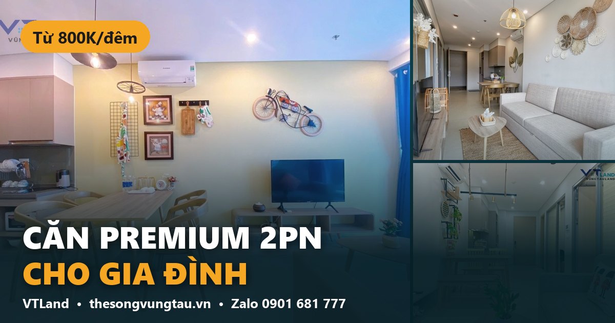Căn Premium 2 Phòng Ngủ The Sóng: Rộng Rãi Cho Gia Đình, Từ 800K/Đêm