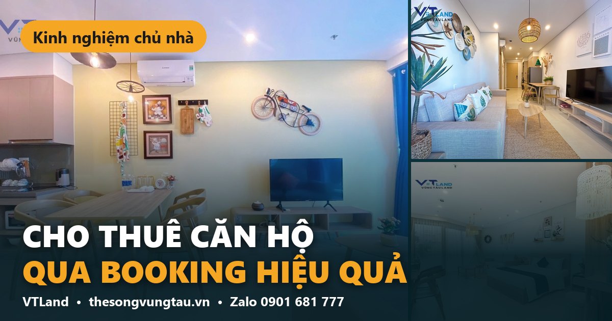 Chủ Nhà Cho Thuê Căn Hộ Du Lịch Qua Booking: Kinh Nghiệm Để Có Khách Đều