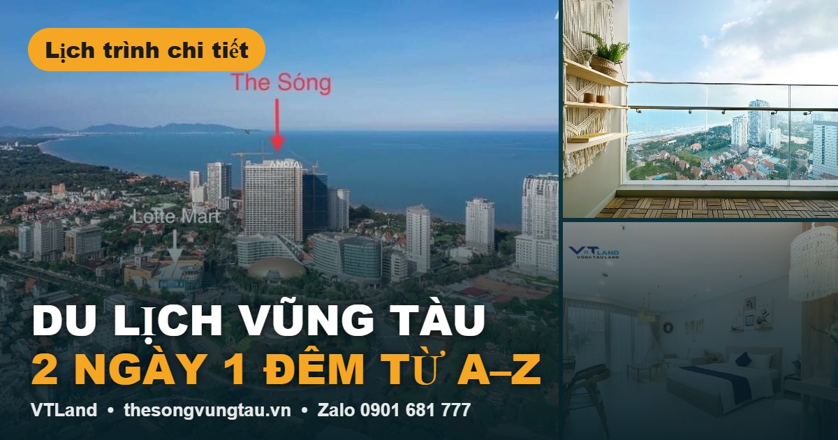 Du lịch Vũng Tàu 2 ngày 1 đêm từ A–Z – The Sóng Vũng Tàu VTLand