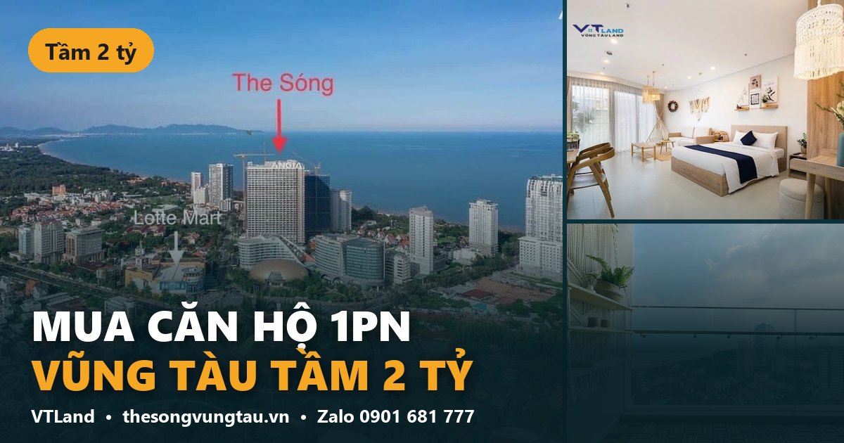 Mua căn hộ 1PN Vũng Tàu tầm 2 tỷ – The Sóng Vũng Tàu VTLand