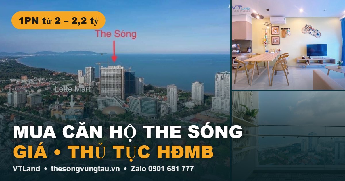 Mua Căn Hộ The Sóng Vũng Tàu: Giá Bán, Kiểm Tra Pháp Lý Và Thủ Tục