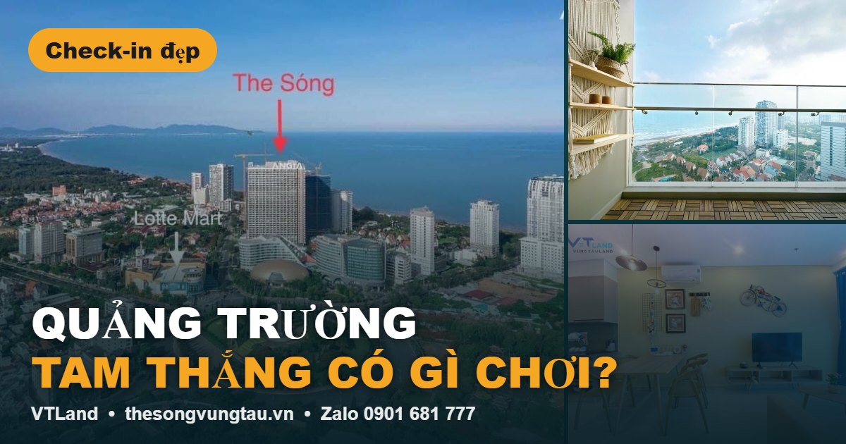Quảng trường Tam Thắng có gì chơi? – The Sóng Vũng Tàu VTLand