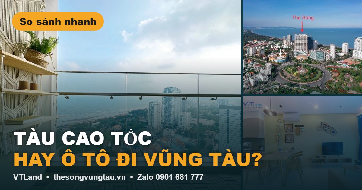 Tàu cao tốc hay ô tô đi Vũng Tàu? – The Sóng Vũng Tàu VTLand