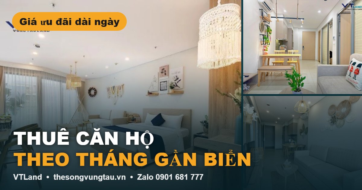 Thuê Căn Hộ Vũng Tàu Dài Ngày, Theo Tháng: Giá Tốt Hơn, Ở Như Nhà