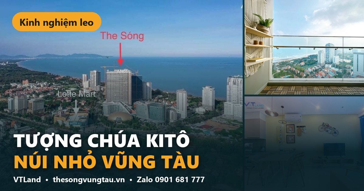 Tượng Chúa Kitô Vũng Tàu: Kinh Nghiệm Leo Núi Nhỏ, Ngắm Toàn Cảnh Biển