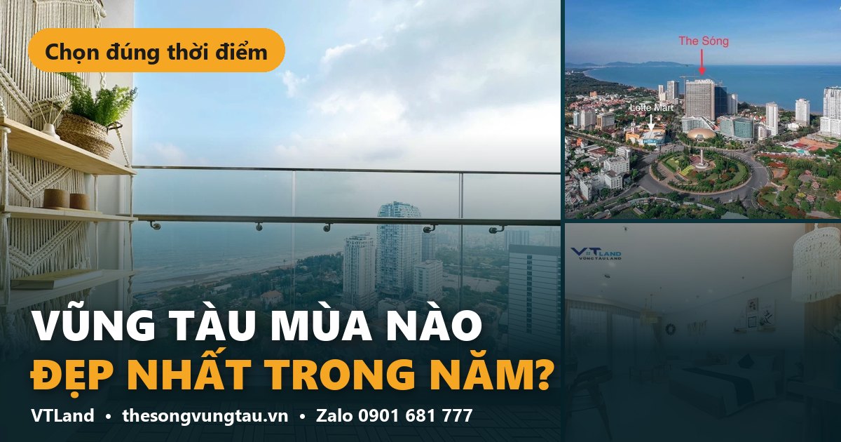 Vũng Tàu mùa nào đẹp nhất trong năm? – The Sóng Vũng Tàu VTLand